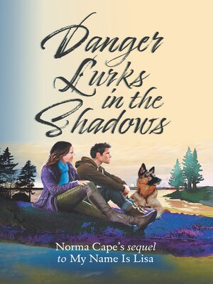 cover image of Danger Lurks in the Shadows